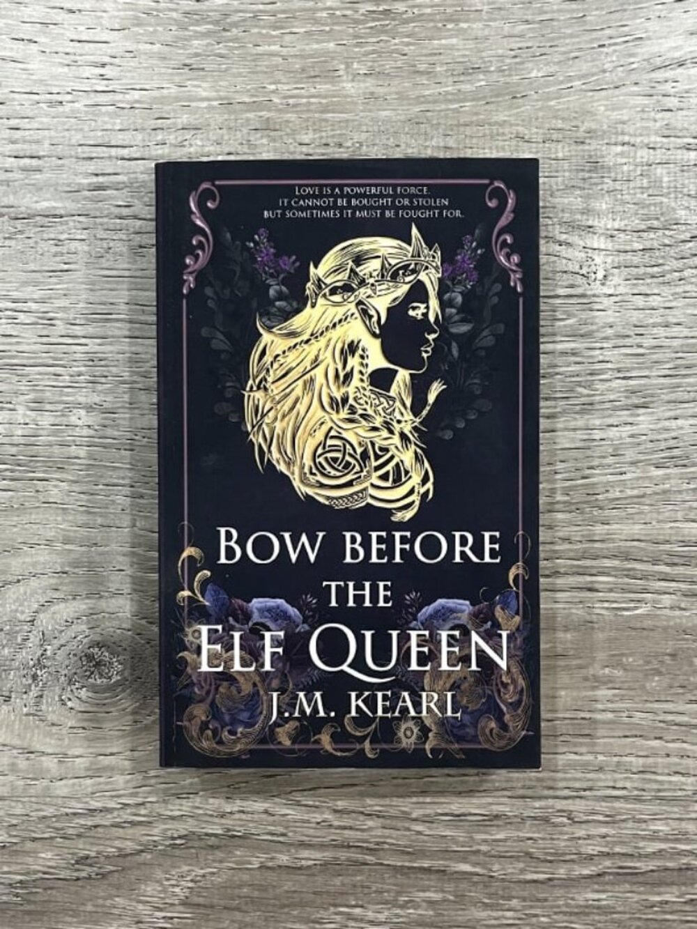 Bow Before The Elf Queen by J.M. Kearl